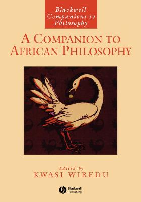 A Companion to African Philosophy - Wiredu, Kwasi (Editor)