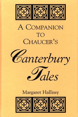 A Companion to Chaucer's Canterbury Tales - Hallissy, Margaret