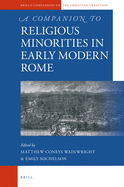 A Companion to Religious Minorities in Early Modern Rome