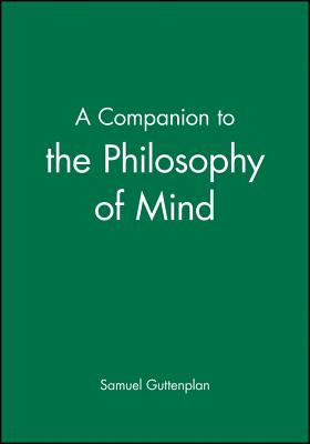 A Companion to the Philosophy of Mind - Guttenplan, Samuel (Editor)