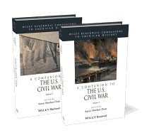 A Companion to the U.S. Civil War: 2 Volume Set