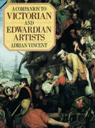 A Companion to Victorian & Edwardian Artists