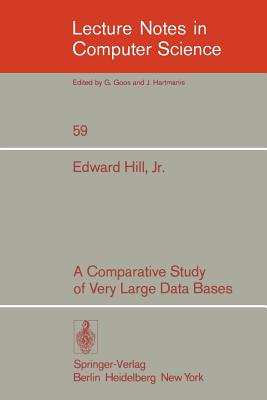 A Comparative Study of Very Large Data Bases - Hill, E Jr