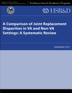 A Comparison of Joint Replacement Disparities in VA and Non-VA Settings: A Systematic Review