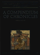 A Compendium of Chronicles: Rashid Al-Din's Illustrated History of the World
