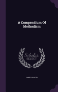 A Compendium Of Methodism