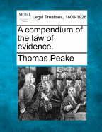 A compendium of the law of evidence.