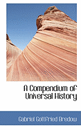 A Compendium of Universal History