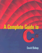 A Complete Guide to C#