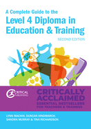 A Complete Guide to the Level 4 Certificate in Education and Training: Second Edition