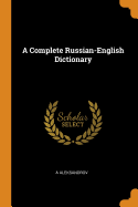 A Complete Russian-English Dictionary