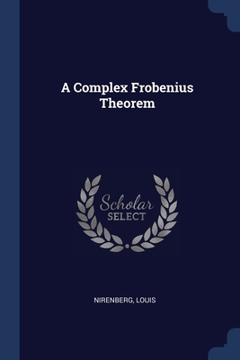 A Complex Frobenius Theorem - Nirenberg, Louis