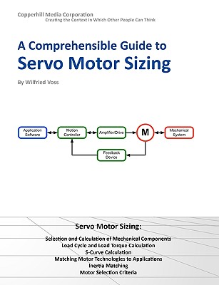 A Comprehensible Guide to Servo Motor Sizing - Voss, Wilfried