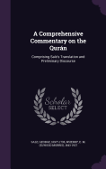 A Comprehensive Commentary on the Qurn: Comprising Sale's Translation and Preliminary Discourse