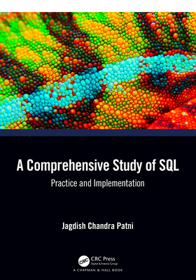 A Comprehensive Study of SQL: Practice and Implementation - Patni, Jagdish Chandra