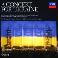 A Concert for Ukraine - Elza van den Heever (soprano); Jamie Barton (mezzo-soprano); Lise Davidsen (soprano); Piotr Beczala (tenor);...