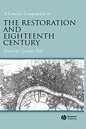 A Concise Companion to the Restoration and Eighteenth Century