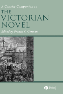 A Concise Companion to the Victorian Novel