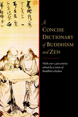 A Concise Dictionary of Buddhism and Zen - Fischer-Schreiber, Ingrid, and Ehrhard, Franz-Karl, and Diener, Michael S