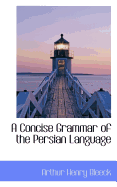 A Concise Grammar of the Persian Language