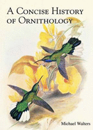 A Concise History of Ornithology