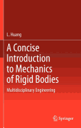 A Concise Introduction to Mechanics of Rigid Bodies: Multidisciplinary Engineering