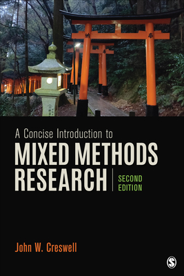 A Concise Introduction to Mixed Methods Research - Creswell, John W