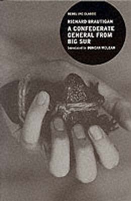 A Confederate General from Big Sur - Brautigan, Richard, and McLean, Duncan (Introduction by)