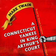 A Connecticut Yankee in King Arthur's Court - Twain, Mark, and Langton, Stuart (Read by)