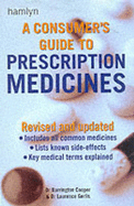 A Consumer's Guide to Prescription Medicines