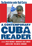 A Contemporary Cuba Reader: The Revolution under Ral Castro