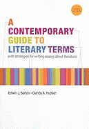 A Contemporary Guide to Literary Terms: With Strategies for Writing Essays about Literature