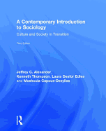 A Contemporary Introduction to Sociology: Culture and Society in Transition