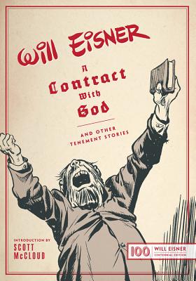 A Contract with God: And Other Tenement Stories - Eisner, Will, and McCloud, Scott (Introduction by)