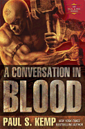 A Conversation In Blood, A