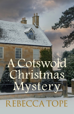 A Cotswold Christmas Mystery - Tope, Rebecca