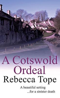 A Cotswold Ordeal - Tope, Rebecca