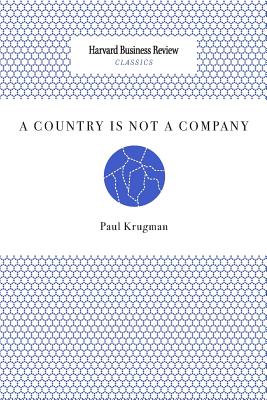 A Country Is Not a Company - Krugman, Paul