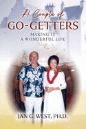 A Couple of Go-Getters: Making It a Wonderful Life