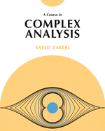 A Course in Complex Analysis
