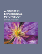 A Course in Experimental Psychology