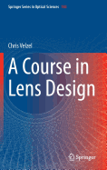 A Course in Lens Design