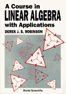 A Course in Linear Algebra with Applications
