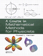 A Course in Mathematical Methods for Physicists