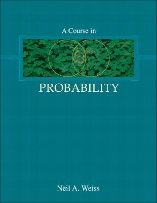 A Course in Probability - Weiss, Neil