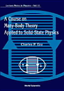 A Course on Many-Body Theory Applied to Solid-State Physics