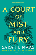 A Court of Mist and Fury: The #1 bestselling series