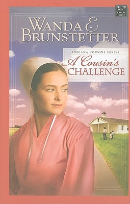 A Cousin's Challenge - Brunstetter, Wanda E