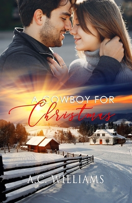 A Cowboy for Christmas - Williams, A C