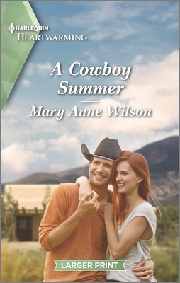 A Cowboy Summer: A Clean and Uplifting Romance - Wilson, Mary Anne